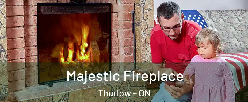  Majestic Fireplace Thurlow - ON