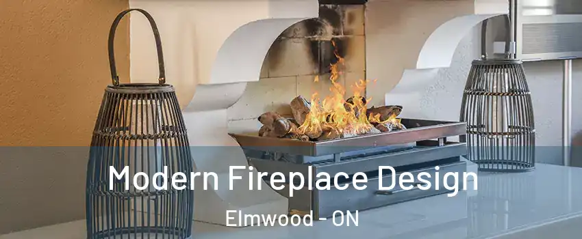  Modern Fireplace Design Elmwood - ON