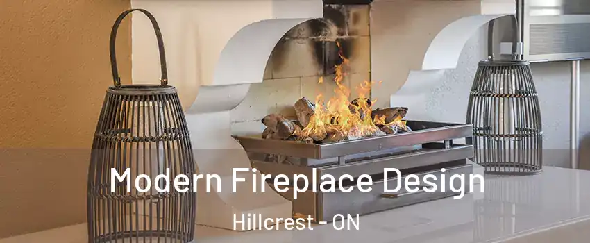  Modern Fireplace Design Hillcrest - ON