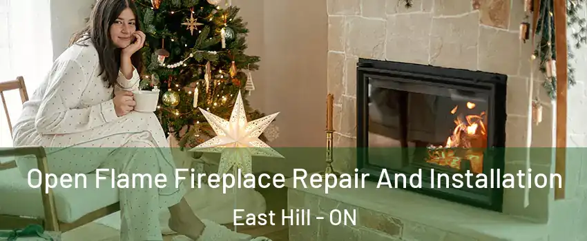  Open Flame Fireplace Repair And Installation East Hill - ON