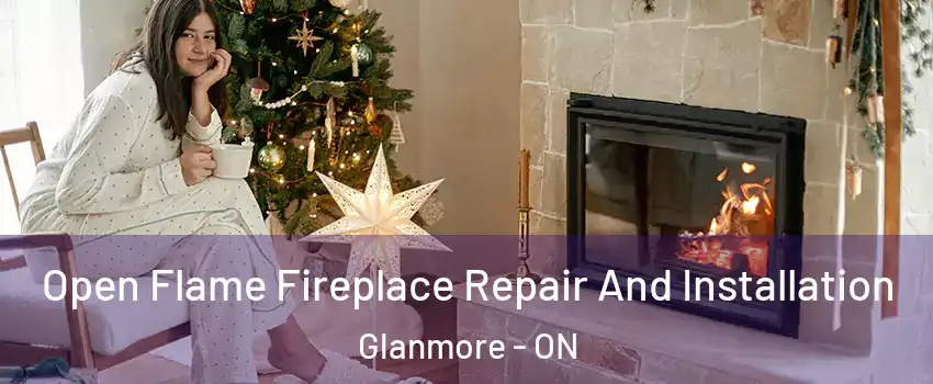  Open Flame Fireplace Repair And Installation Glanmore - ON