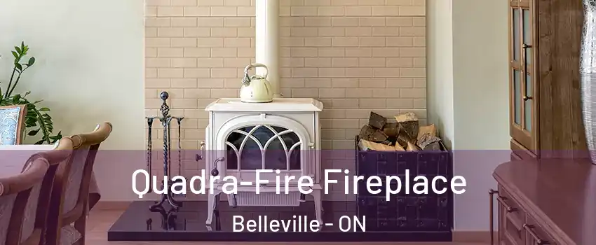 Quadra-Fire Fireplace Belleville - ON