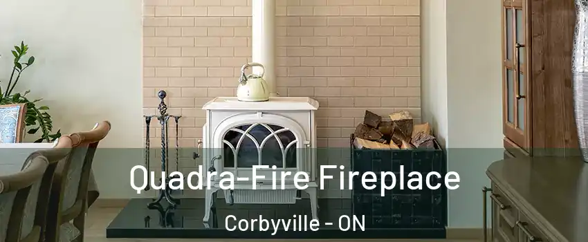  Quadra-Fire Fireplace Corbyville - ON