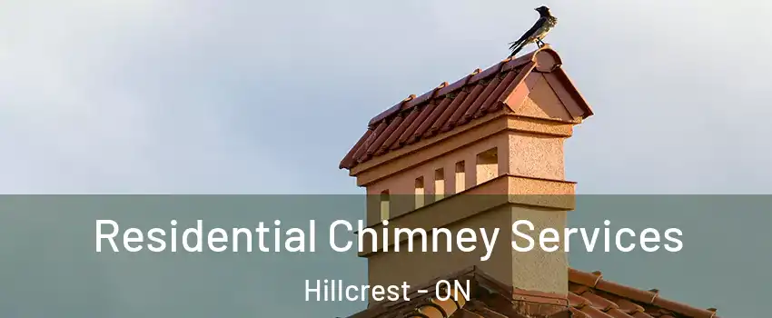  Residential Chimney Services Hillcrest - ON