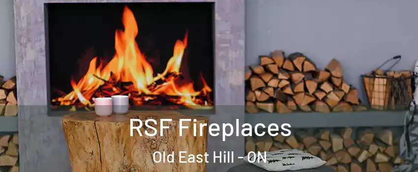  RSF Fireplaces Old East Hill - ON