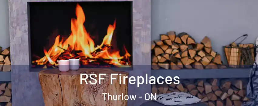  RSF Fireplaces Thurlow - ON