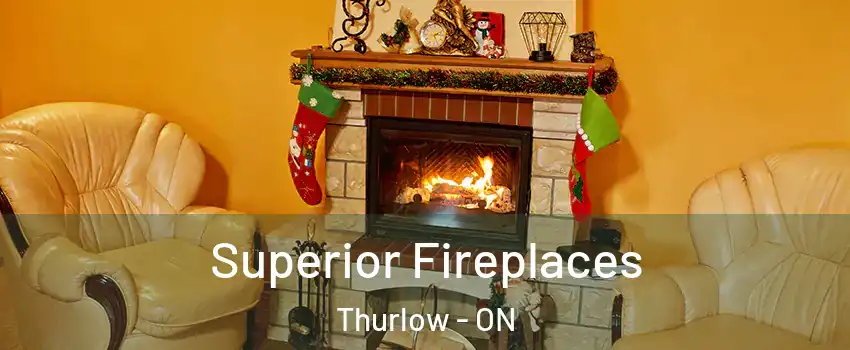  Superior Fireplaces Thurlow - ON