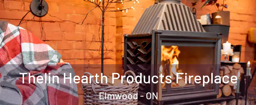  Thelin Hearth Products Fireplace Elmwood - ON