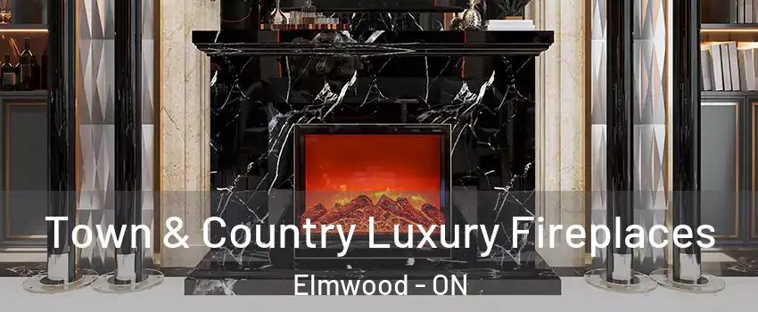  Town & Country Luxury Fireplaces Elmwood - ON