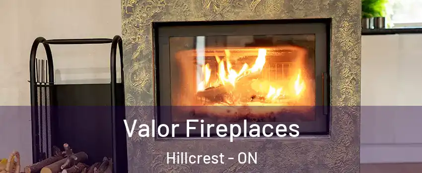  Valor Fireplaces Hillcrest - ON