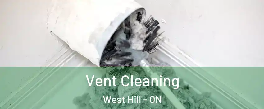  Vent Cleaning West Hill - ON