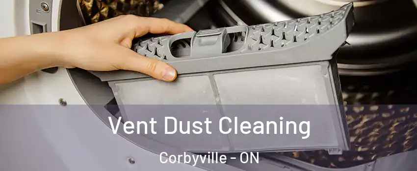  Vent Dust Cleaning Corbyville - ON