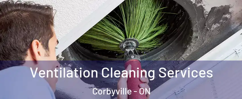  Ventilation Cleaning Services Corbyville - ON