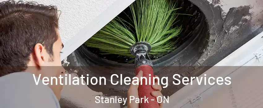  Ventilation Cleaning Services Stanley Park - ON