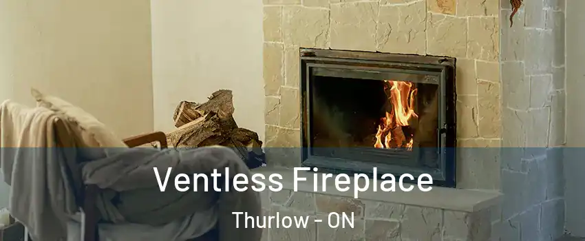  Ventless Fireplace Thurlow - ON