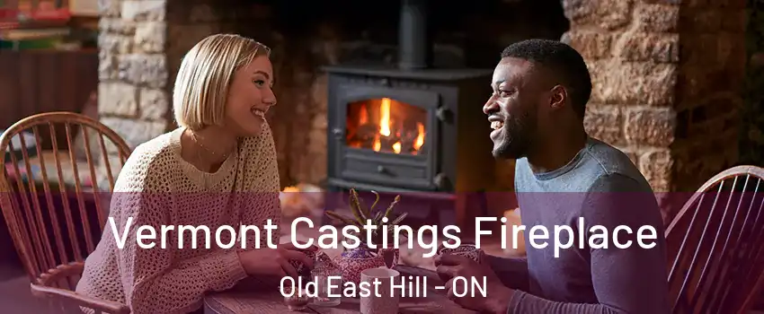  Vermont Castings Fireplace Old East Hill - ON