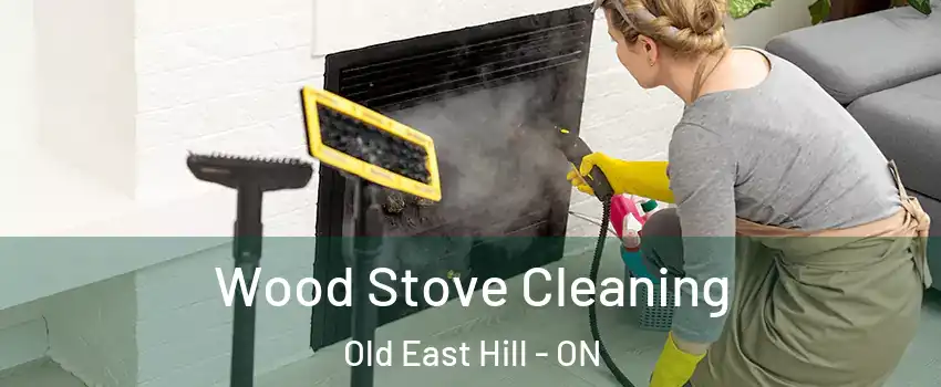  Wood Stove Cleaning Old East Hill - ON