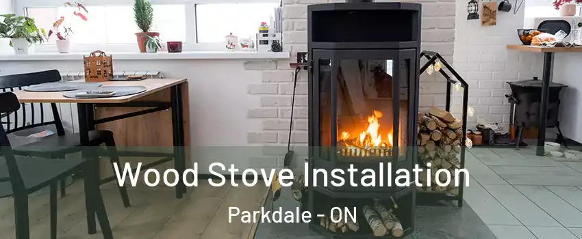  Wood Stove Installation Parkdale - ON