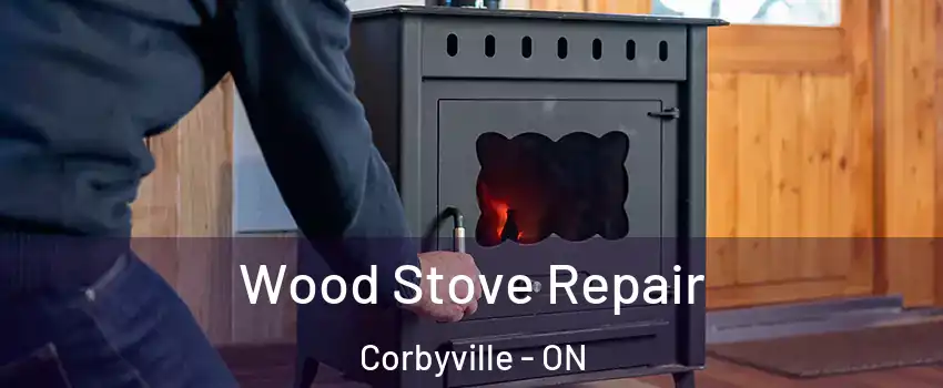  Wood Stove Repair Corbyville - ON